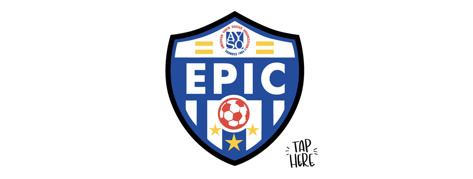 AYSO VIP is now EPIC